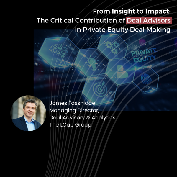 From insight to impact: The critical contribution of deal advisors in private equity deal making